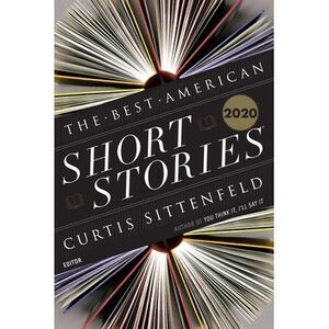 The Best American Short Stories 2020 -- Curtis Sittenfeld